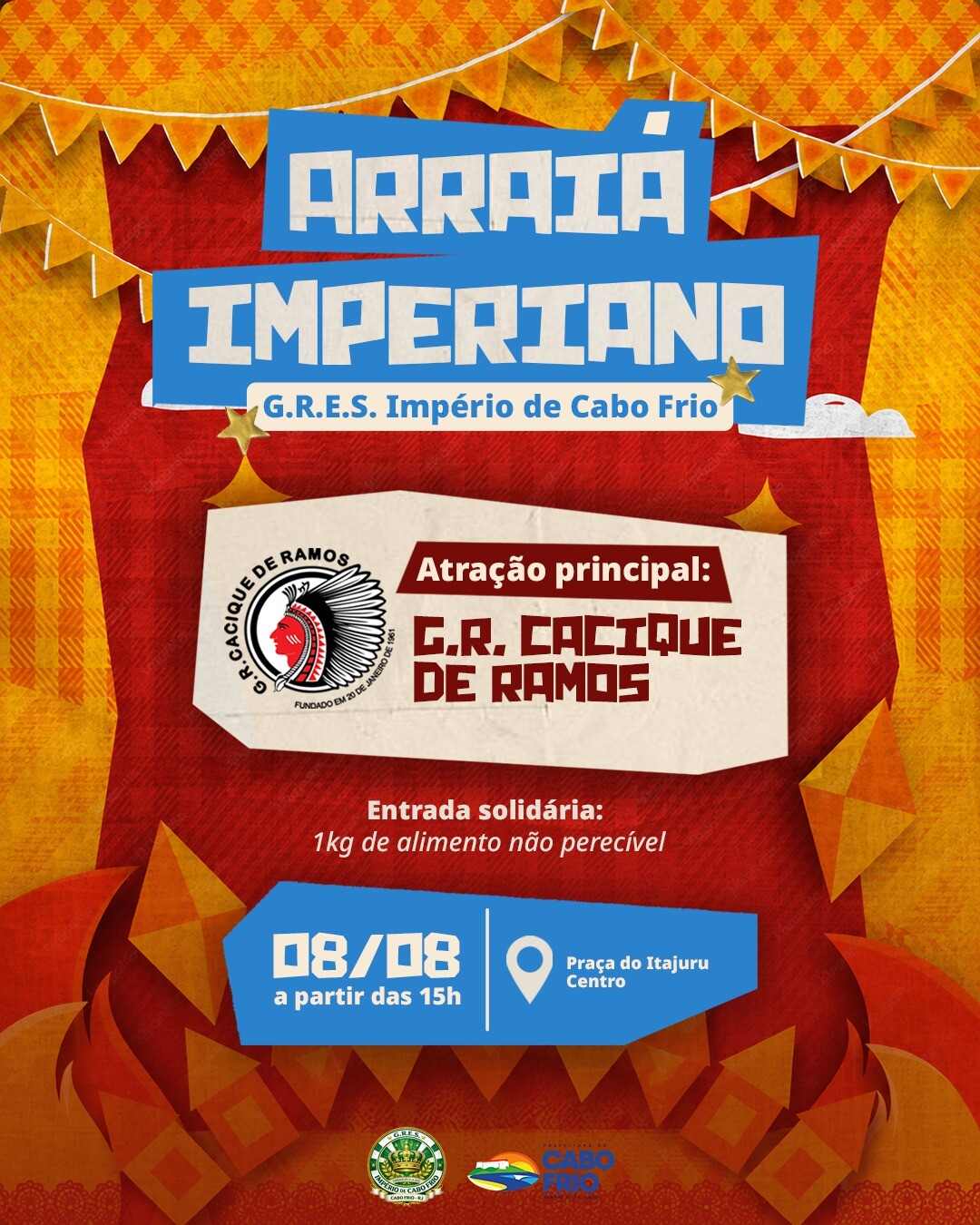 Cabo Frio recebe Arraiá Imperiano com apresentação do Cacique de Ramos