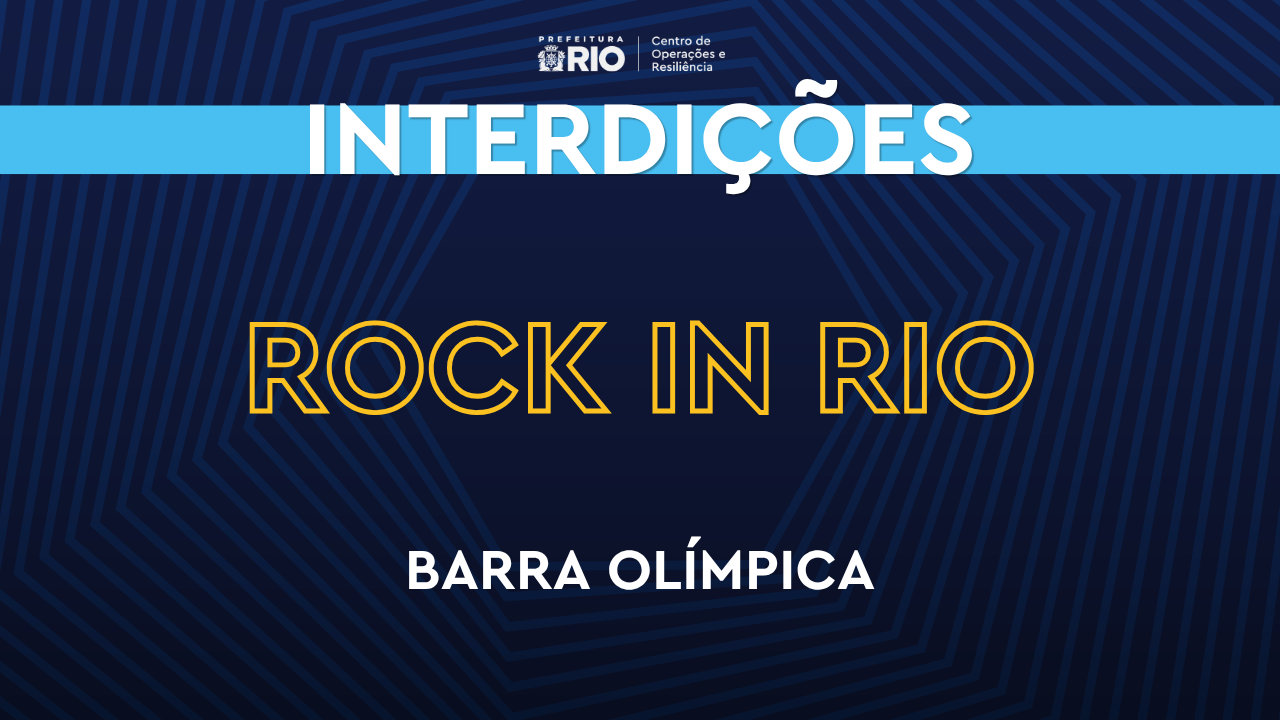 Rock in Rio: vias são bloqueadas no entorno do Parque Olímpico