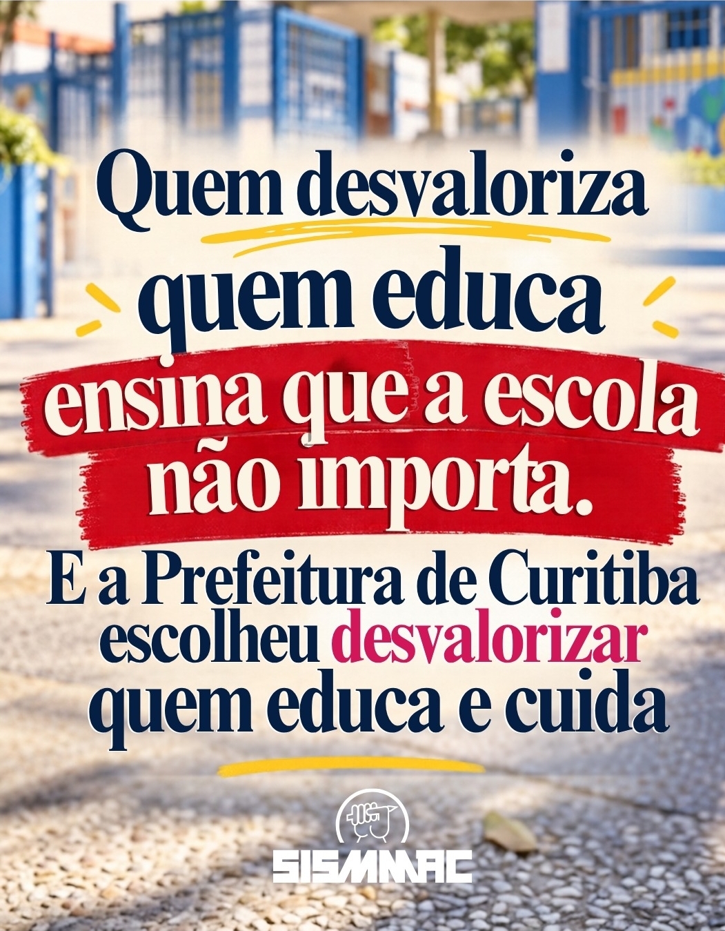 SISMMAC cobra medidas de segurança em escolas e CMEIs de Curitiba