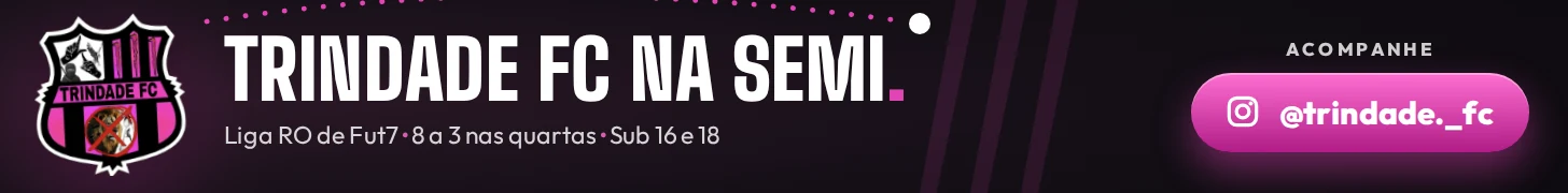 Trindade FC na semifinal da Liga RO de Fut7. Acompanhe @trindade._fc no Instagram